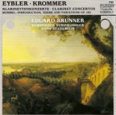 Hummel, J.N.: Variations in F Major, Op. 102 - Krommer, F.: Clarinet Concerto, Op. 36 - Eybler, J.: Clarinet Concerto in B Flat Major artwork