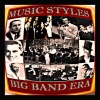 Music Styles: Big Band Era