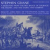 Stephen Crane: A Selection from "The Red Badge of Courage", the Poetry, and the Story, "The Veteran"