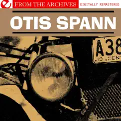 Otis Spann - from the Archives (Remastered) by Otis Spann album reviews, ratings, credits