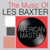 American Master: The Music of Les Baxter