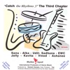 Catch the Rhythms 3 - the Third Chapter