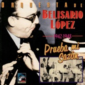 Orquesta de Belisario López - Camarón Y Mamoncillo