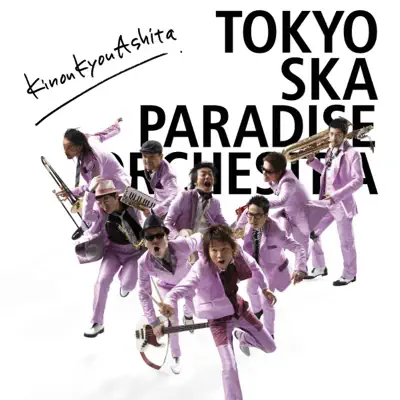 KinouKyouAshita - EP - Tokyo Ska Paradise Orchestra