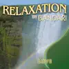 Bandari: Relaxation - Love album lyrics, reviews, download