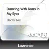 Dancing With Tears In My Eyes - Single album lyrics, reviews, download