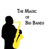 The Magic of Big Bands