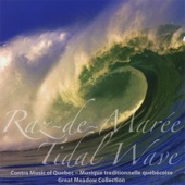 Tidal Wave/Raz-de-Maree - Quadrille de Beauharnois/Reel Americain/Reel de Bergeville/Re