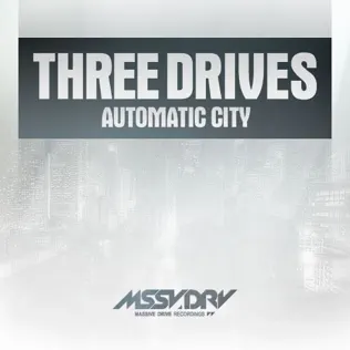 last ned album Three Drives - Automatic City