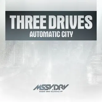 Automatic City by Three Drives album reviews, ratings, credits