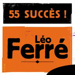 55 Succès - Leo Ferre