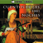 Cuentos de las 1001 Noches [Tales of 1001 Nights] [Abridged Fiction] - Anonymous