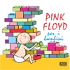 Pink Floy Per I Bambini