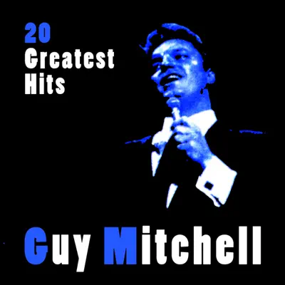20 Greatest Hits (Re-Recorded Versions) - Guy Mitchell