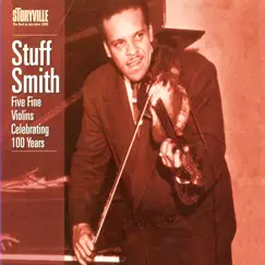 Five Fine Violins Celebrating 100 Years by Stuff Smith album reviews, ratings, credits