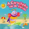 A Carochinha Vai de Férias album lyrics, reviews, download