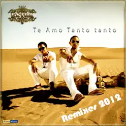 Te Amo Tanto Tanto (Remixes 2012) - EP - Grupo Extra