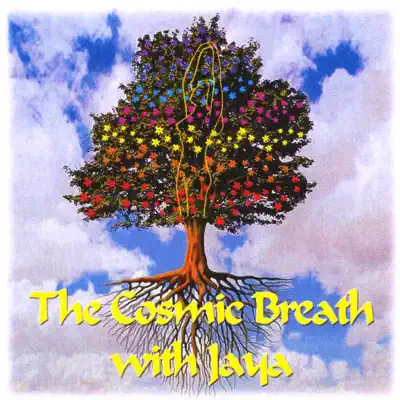 The Cosmic Breath With Jaya - Jaya