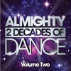 Almighty Presents: 2 Decades Of Dance - The Almighty 12" Collection