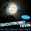 To The Moon And Back (Remixes) album lyrics, reviews, download