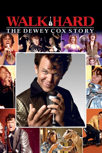 Walk Hard: The Dewey Cox Story
