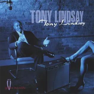 last ned album Tony Lindsay - Tony Lindsay