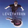 Levitation album lyrics, reviews, download