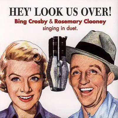 Hey! Look Us Over - Bing Crosby