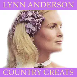 Lynn Anderson: Country Greats - Lynn Anderson