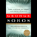 George Soros - The Crash of 2008 and What It Means: The New Paradigm for Financial Markets (Unabridged)