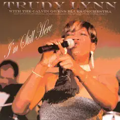 I'm Still Here by Trudy Lynn With The Calvin Owens Blues Orchestra album reviews, ratings, credits