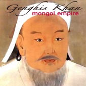 Genghis Khan - Mongol Empire artwork