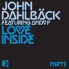 Love Inside, Pt. 2 (feat. Andy P) album lyrics, reviews, download