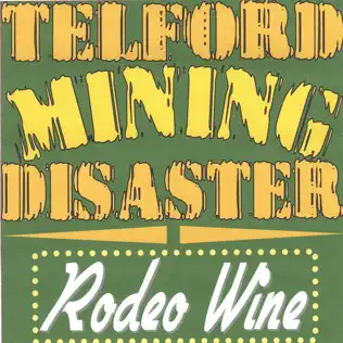 descargar álbum Telford Mining Disaster - Rodeo Wine