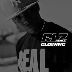 Glowing - Single by Realz album reviews, ratings, credits