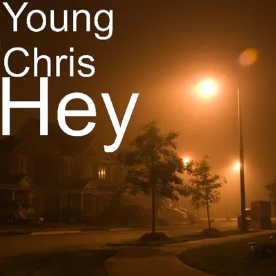 Hey - Single - Young Chris