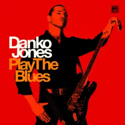 Play the Blues - EP - Danko Jones