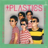 Plastics - Top Secret Man