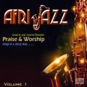 AfriJazz, Vol. 1: Favorite Ghanaian Priase and Worship Songs in a Jazzy Way.. artwork