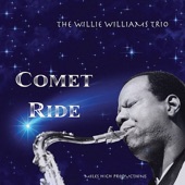 The Willie Williams Trio - Comet Ride (Final)