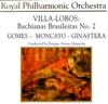Villa-Lobos: Bachianas Brasileiras No. 2 - Gomes: Overture: Il Guarany - Moncayo: Huapango - Ginastera: Variaciones Concertantes