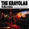 The Krayolas Kollectibles (,Live,Collection)