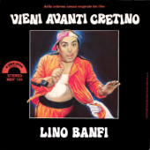 Vieni avanti cretino - Lino Banfi
