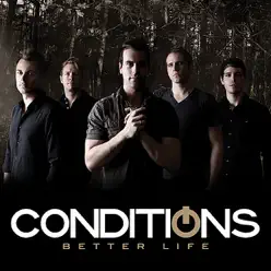Better Life - Single - Conditions