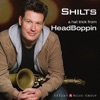Shilts - HeadBoppin