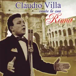 Claudio Villa canta la sua Roma - Claudio Villa