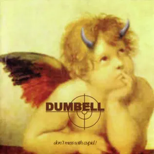 baixar álbum Dumbell - Dont Mess With Cupid