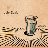 John Davis - Scared of What I Might Find