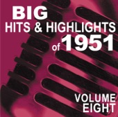Big Hits & Highlights of 1951, Vol. 8
