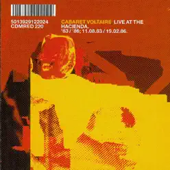 Live At the Hacienda.'83/'86: 11.08.83/19.02.86. - Cabaret Voltaire